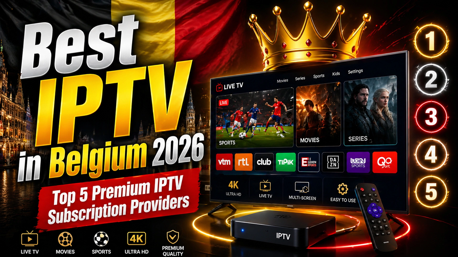 Best IPTV in Belgium thumbnail featuring premium IPTV service promotion with Belgium flag background, modern smart TV displaying live channels, movies and sports apps, golden crown symbol, top 5 IPTV providers ranking badges, luxury neon red yellow black lighting, 4K streaming concept, subscription service review design.